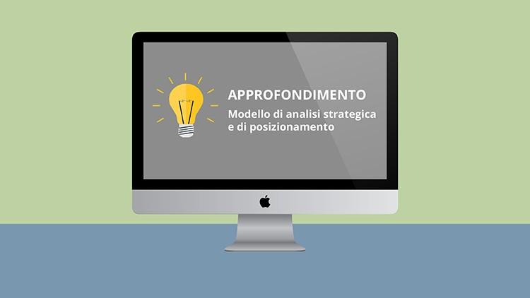 Analisi strategica e di posizionamento, il modello in 7 step [tutorial]